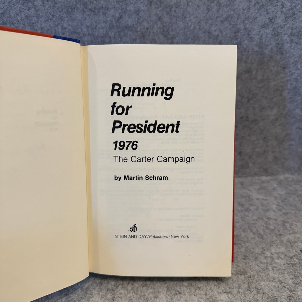Running for President, 1976: The Carter Campaign by Martin Schram - Biography